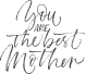 Best Mother Script